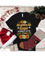 Being A Gaga Makes My Life Complete Shirt Sunflower Gift Shirt Unisex Standard T-Shirt black s